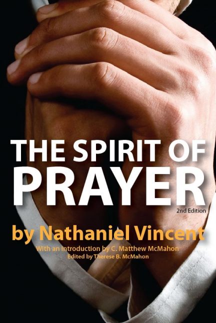 the-spirit-of-prayer-by-nathaniel-vincent-1639-1697-puritan